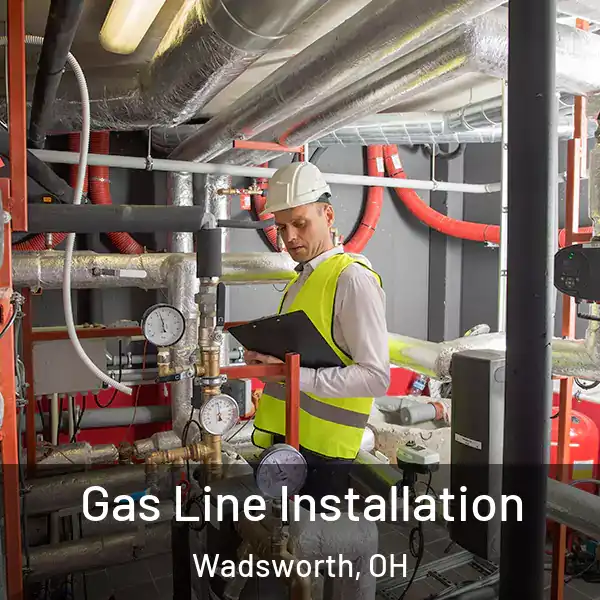  Gas Line Installation Wadsworth, OH