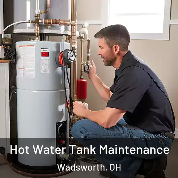  Hot Water Tank Maintenance Wadsworth, OH