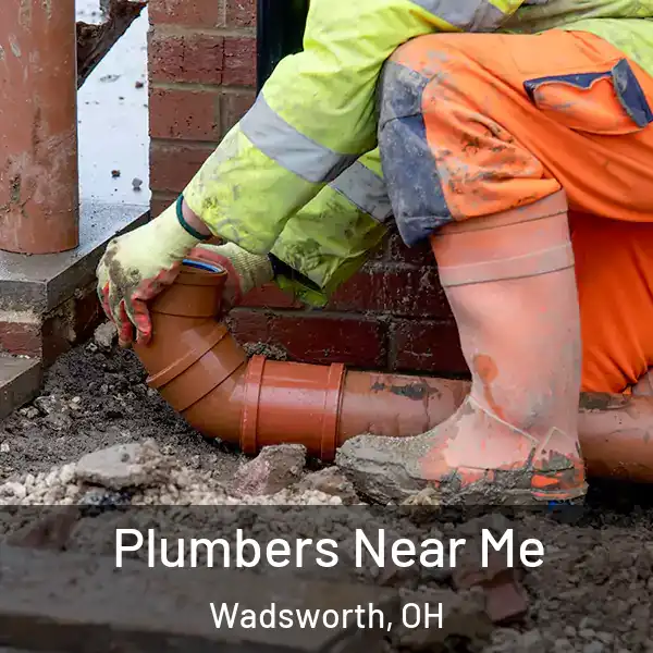  Plumbers Near Me Wadsworth, OH