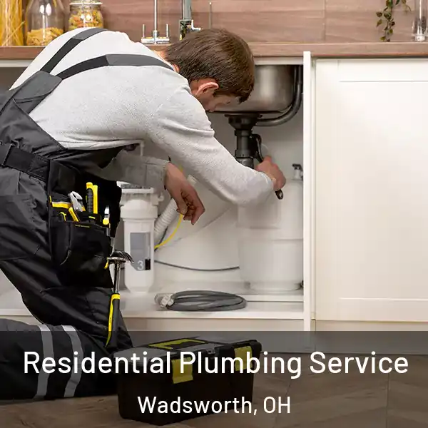  Residential Plumbing Service Wadsworth, OH