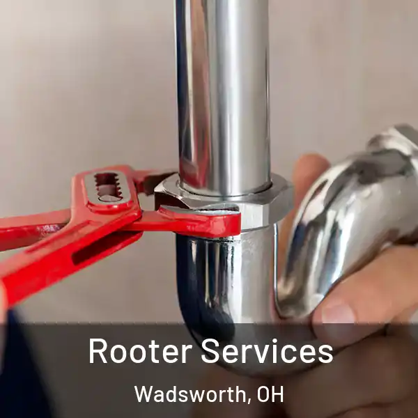  Rooter Services Wadsworth, OH